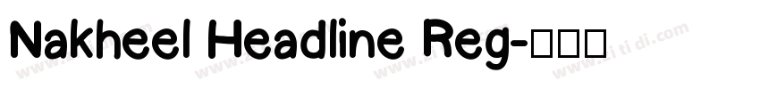 Nakheel Headline Reg字体转换